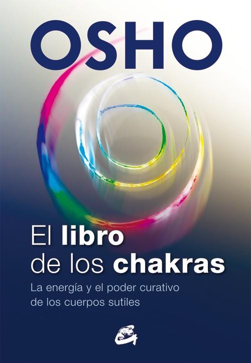 EL LIBRO DE LOS CHAKRAS | 9788484455905 | OSHO | Llibreria Ombra | Llibreria online de Rubí, Barcelona | Comprar llibres en català i castellà online