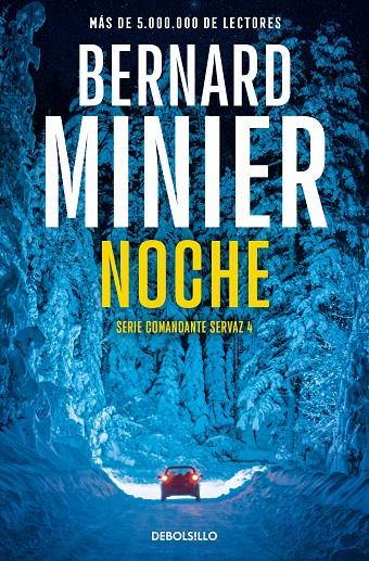 NOCHE (COMANDANTE SERVAZ 4) | 9788466377874 | MINIER, BERNARD | Llibreria Ombra | Llibreria online de Rubí, Barcelona | Comprar llibres en català i castellà online