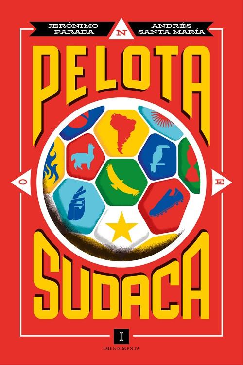 PELOTA SUDACA | 9788419581877 | PARADA, JERÓNIMO/SANTA MARÍA, ANDRÉS | Llibreria Ombra | Llibreria online de Rubí, Barcelona | Comprar llibres en català i castellà online