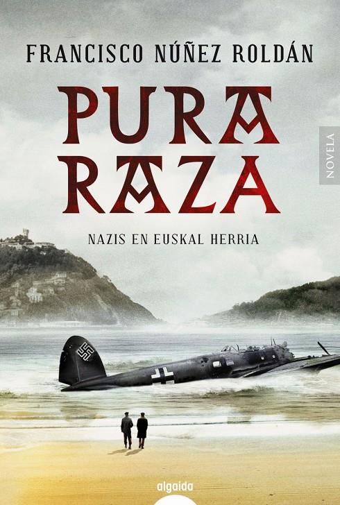 PURA RAZA | 9788490678978 | NÚÑEZ ROLDÁN, FRANCISCO | Llibreria Ombra | Llibreria online de Rubí, Barcelona | Comprar llibres en català i castellà online