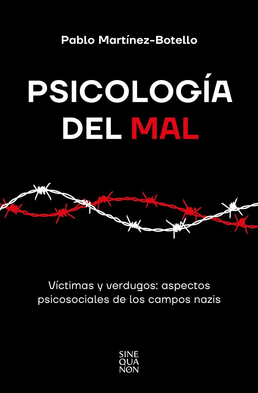 PSICOLOGÍA DEL MAL | 9788466677004 | MARTÍNEZ-BOTELLO, PABLO | Llibreria Ombra | Llibreria online de Rubí, Barcelona | Comprar llibres en català i castellà online