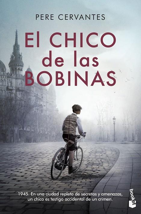 EL CHICO DE LAS BOBINAS | 9788423359547 | CERVANTES, PERE | Llibreria Ombra | Llibreria online de Rubí, Barcelona | Comprar llibres en català i castellà online