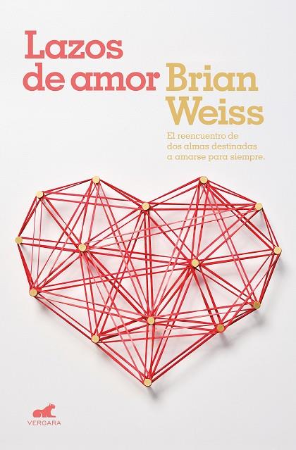 LAZOS DE AMOR | 9788416076604 | WEISS, BRIAN | Llibreria Ombra | Llibreria online de Rubí, Barcelona | Comprar llibres en català i castellà online