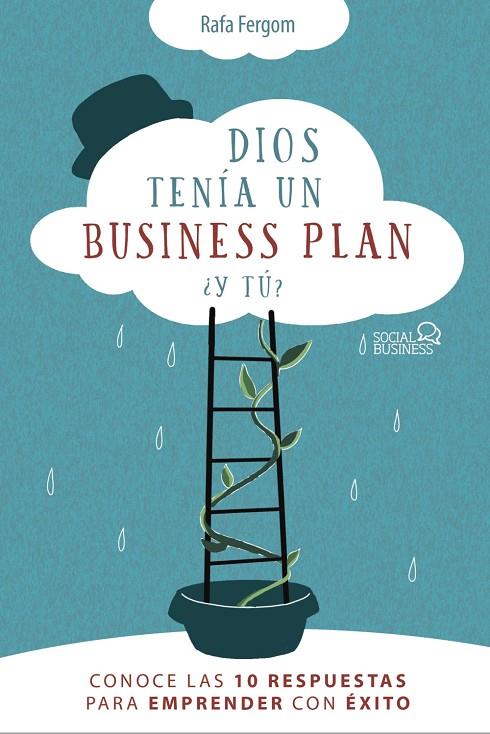 DIOS TENÍA UN BUSINESS PLAN. ¿Y TÚ? | 9788441542471 | FERGOM, RAFA | Llibreria Ombra | Llibreria online de Rubí, Barcelona | Comprar llibres en català i castellà online