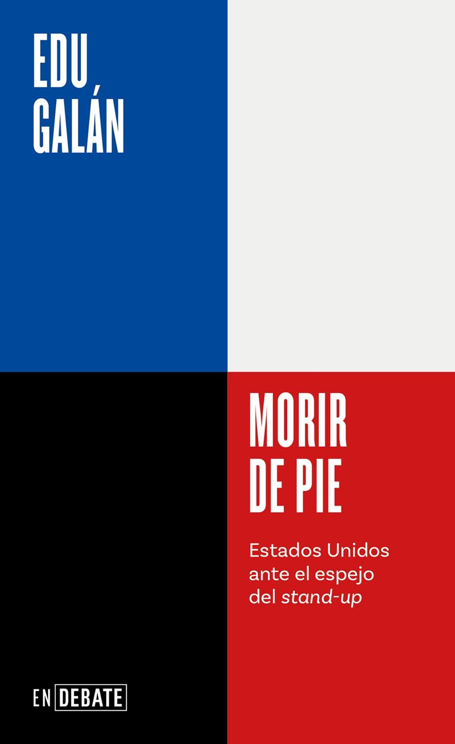 MORIR DE PIE | 9788410214200 | GALÁN, EDU | Llibreria Ombra | Llibreria online de Rubí, Barcelona | Comprar llibres en català i castellà online