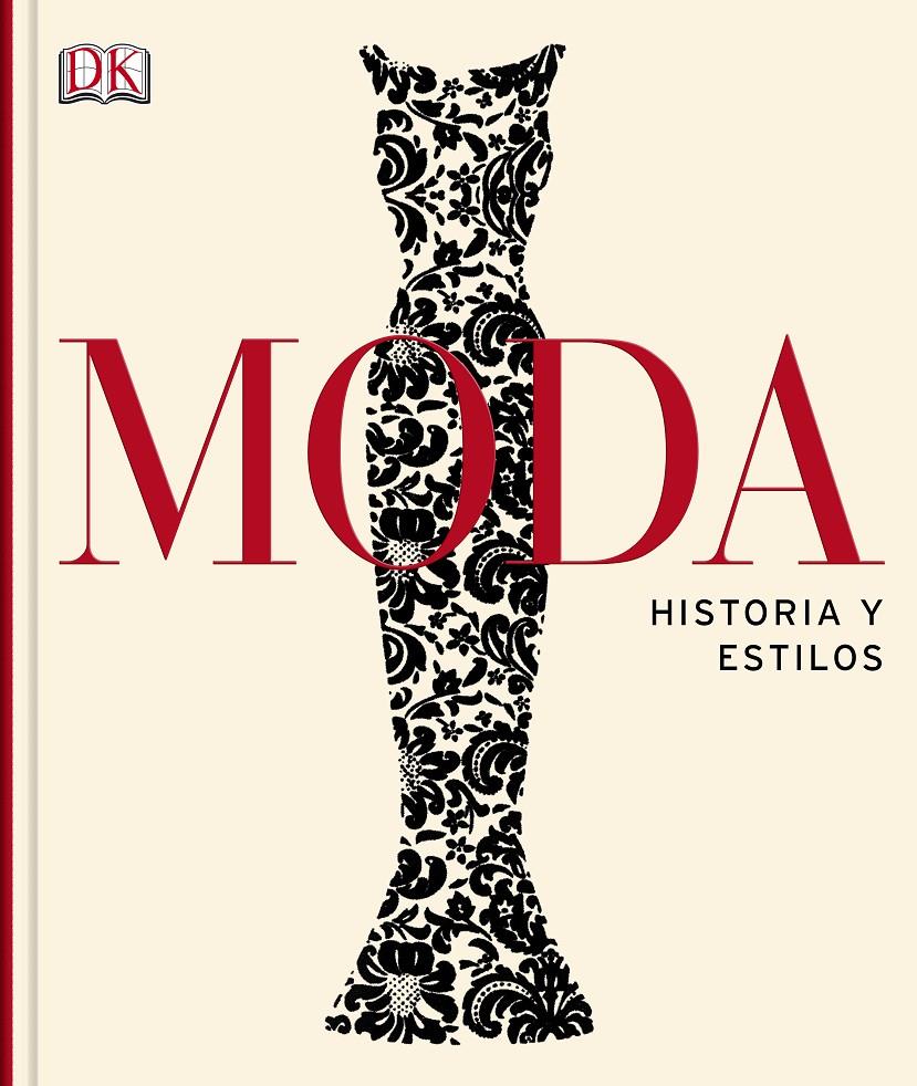 MODA. HISTORIA Y ESTILOS | 9781409341802 | DK | Llibreria Ombra | Llibreria online de Rubí, Barcelona | Comprar llibres en català i castellà online