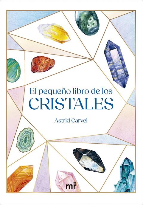 EL PEQUEÑO LIBRO DE LOS CRISTALES | 9788427053564 | CARVEL, ASTRID | Llibreria Ombra | Llibreria online de Rubí, Barcelona | Comprar llibres en català i castellà online