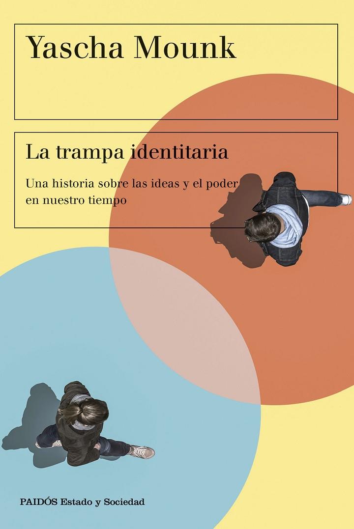 LA TRAMPA IDENTITARIA | 9788449342813 | MOUNK, YASCHA | Llibreria Ombra | Llibreria online de Rubí, Barcelona | Comprar llibres en català i castellà online