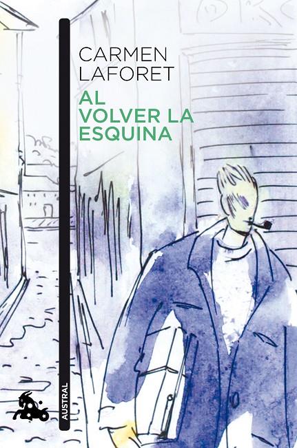 AL VOLVER LA ESQUINA | 9788423360116 | LAFORET, CARMEN | Llibreria Ombra | Llibreria online de Rubí, Barcelona | Comprar llibres en català i castellà online