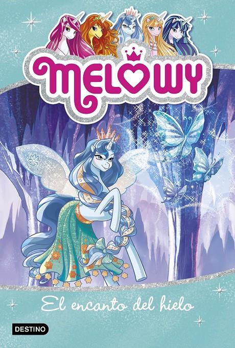 MELOWY. EL ENCANTO DEL HIELO | 9788408167518 | DANIELLE STAR | Llibreria Ombra | Llibreria online de Rubí, Barcelona | Comprar llibres en català i castellà online