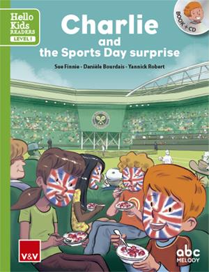 CHARLIE AND THE SPORTS DAY SURPRISE (HELLO KIDS) | 9788468238791 | ABC MELODY EDITIONS/ABC MELODY EDITIONS | Llibreria Ombra | Llibreria online de Rubí, Barcelona | Comprar llibres en català i castellà online