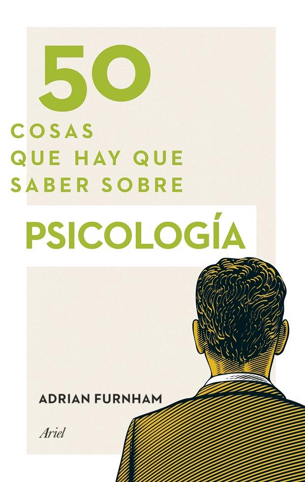 50 COSAS QUE HAY QUE SABER SOBRE PSICOLOGÍA | 9788434418905 | ADRIAN FURNHAM | Llibreria Ombra | Llibreria online de Rubí, Barcelona | Comprar llibres en català i castellà online