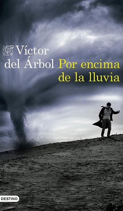 POR ENCIMA DE LA LLUVIA | 9788423352654 | DEL ÁRBOL, VÍCTOR | Llibreria Ombra | Llibreria online de Rubí, Barcelona | Comprar llibres en català i castellà online