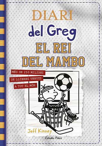 DIARI DEL GREG 16. EL REI DEL MAMBO | 9788413890814 | KINNEY, JEFF | Llibreria Ombra | Llibreria online de Rubí, Barcelona | Comprar llibres en català i castellà online