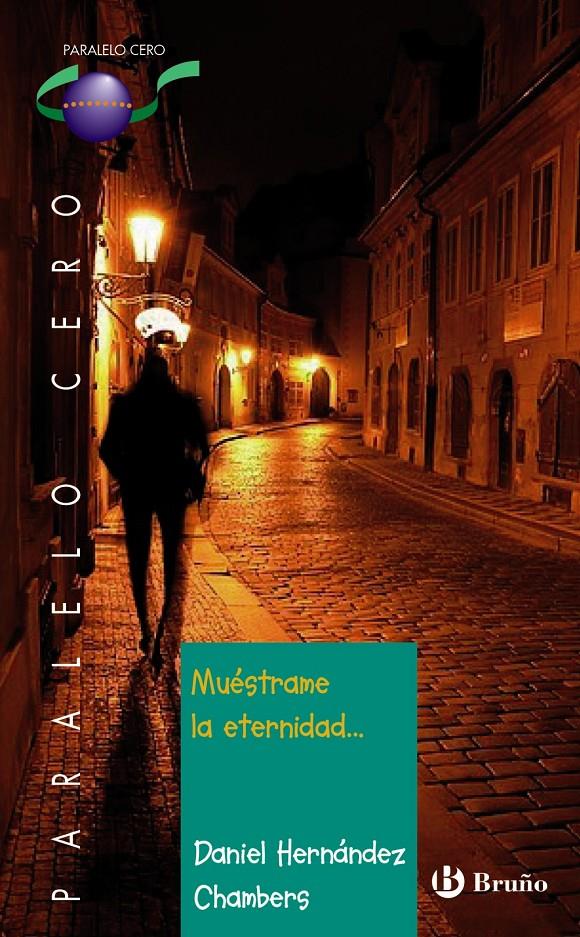 MUÉSTRAME LA ETERNIDAD... | 9788469620960 | HERNÁNDEZ CHAMBERS, DANIEL | Llibreria Ombra | Llibreria online de Rubí, Barcelona | Comprar llibres en català i castellà online