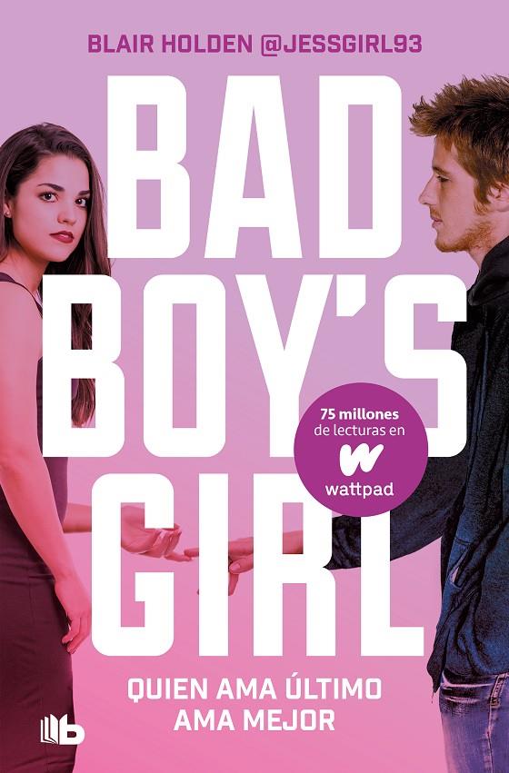 QUIEN AMA ÚLTIMO, AMA MEJOR (BAD BOY'S GIRL 5) | 9788413146317 | HOLDEN, BLAIR | Llibreria Ombra | Llibreria online de Rubí, Barcelona | Comprar llibres en català i castellà online