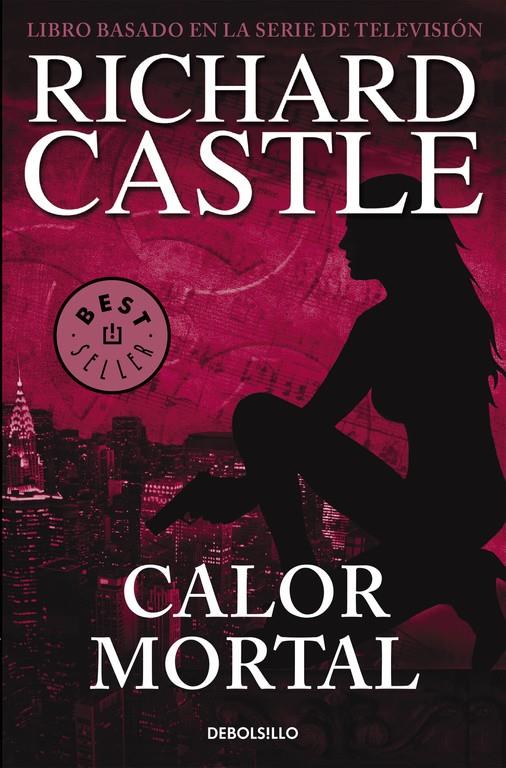 CALOR MORTAL (SERIE CASTLE 5) | 9788466332842 | CASTLE,  RICHARD | Llibreria Ombra | Llibreria online de Rubí, Barcelona | Comprar llibres en català i castellà online