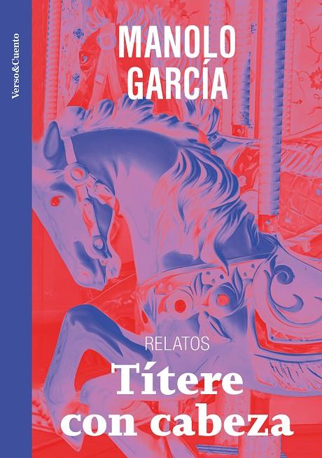 TÍTERE CON CABEZA | 9788403523265 | GARCÍA, MANOLO | Llibreria Ombra | Llibreria online de Rubí, Barcelona | Comprar llibres en català i castellà online