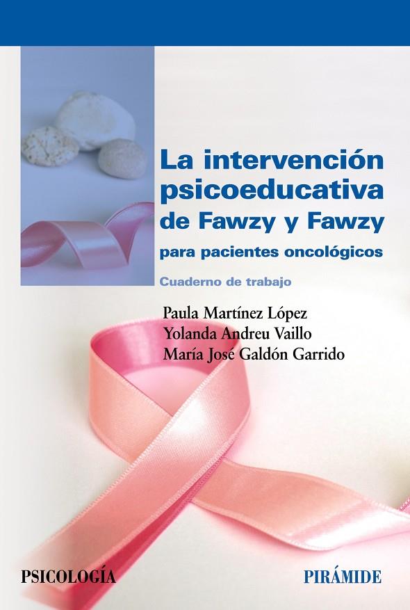 LA INTERVENCIÓN PSICOEDUCATIVA DE FAWZY Y FAWZY PARA PACIENTES ONCOLÓGICOS | 9788436840629 | MARTÍNEZ LÓPEZ, PAULA / ANDREU VALLE, YOLANDA / GALDÓN GARRIDO, MARÍA JOSÉ | Llibreria Ombra | Llibreria online de Rubí, Barcelona | Comprar llibres en català i castellà online