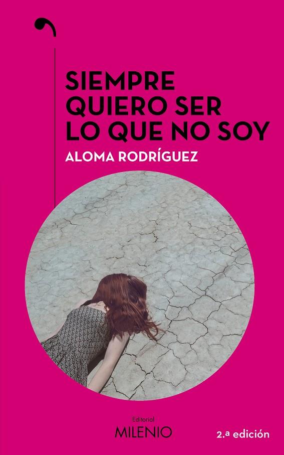 SIEMPRE QUIERO SER LO QUE NO SOY | 9788497439411 | RODRÍGUEZ GASCÓN, ALOMA | Llibreria Ombra | Llibreria online de Rubí, Barcelona | Comprar llibres en català i castellà online