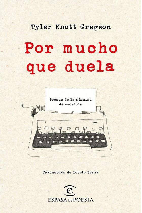 POR MUCHO QUE DUELA | 9788467050295 | TYLER KNOTT GREGSON | Llibreria Ombra | Llibreria online de Rubí, Barcelona | Comprar llibres en català i castellà online