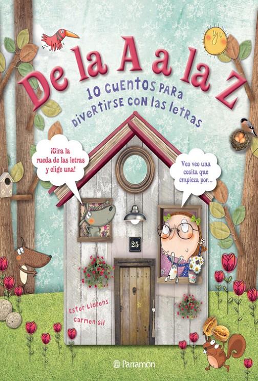 DE LA A A LA Z  (CATALÁN) 10 CONTES PER DIVERTIR-SE AMB LES LLETRES | 9788434240452 | GIL, CARMEN/LLORENS I ARTIOLA, ESTER | Llibreria Ombra | Llibreria online de Rubí, Barcelona | Comprar llibres en català i castellà online