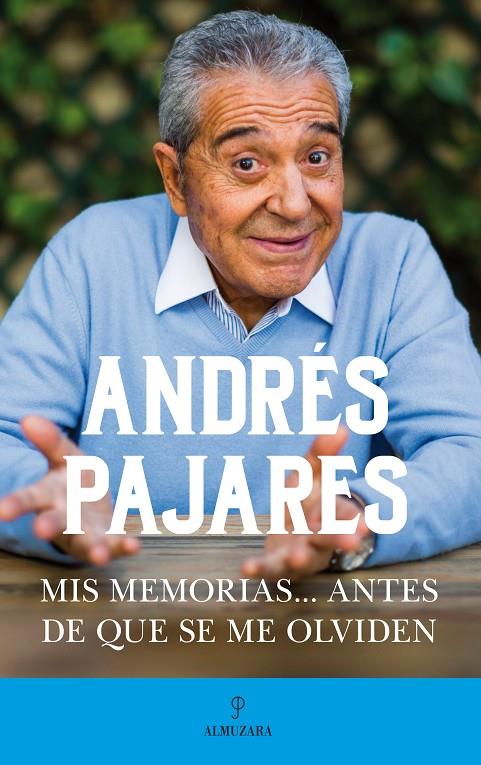 MIS MEMORIAS... ANTES DE QUE SE ME OLVIDEN | 9788417797904 | PAJARES MARTÍN, ANDRÉS | Llibreria Ombra | Llibreria online de Rubí, Barcelona | Comprar llibres en català i castellà online