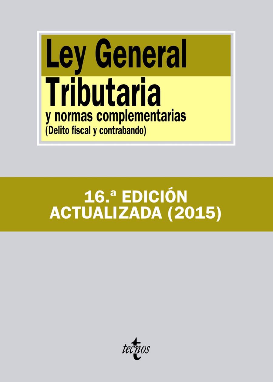 LEY GENERAL TRIBUTARIA Y NORMAS COMPLEMENTARIAS | 9788430963591 | EDITORIAL TECNOS | Llibreria Ombra | Llibreria online de Rubí, Barcelona | Comprar llibres en català i castellà online