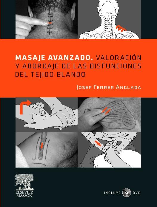 MASAJE AVANZADO + DVD | 9788445820483 | FERRER ANGLADA, JOSEP | Llibreria Ombra | Llibreria online de Rubí, Barcelona | Comprar llibres en català i castellà online