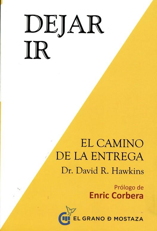 DEJAR IR : EL CAMINO DE LA LIBERACIÓN | 9788494248214 | HAWKINS, DAVID R. ... [ET AL.] | Llibreria Ombra | Llibreria online de Rubí, Barcelona | Comprar llibres en català i castellà online