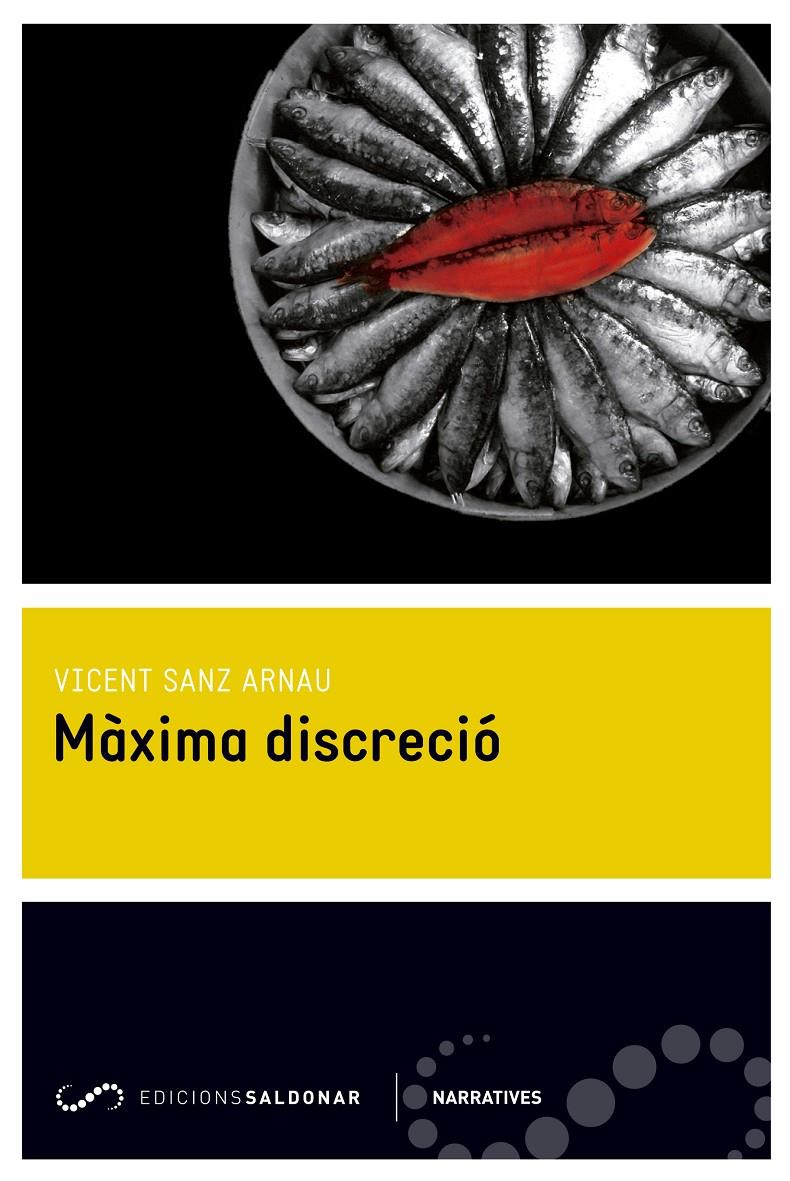 MÀXIMA DISCRECIÓ | 9788494289620 | SANZ ARNAU, VICENT | Llibreria Ombra | Llibreria online de Rubí, Barcelona | Comprar llibres en català i castellà online