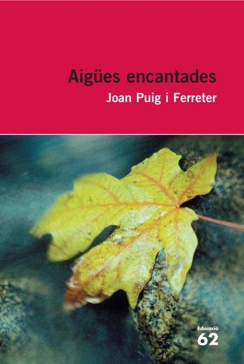 AIGÜES ENCANTADES | 9788492672431 | PUIG FERRETER, JOAN | Llibreria Ombra | Llibreria online de Rubí, Barcelona | Comprar llibres en català i castellà online