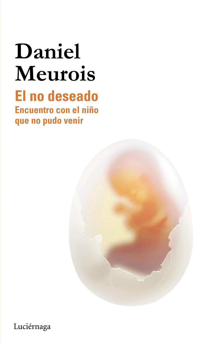 EL NO DESEADO | 9788415864622 | DANIEL MEUROIS | Llibreria Ombra | Llibreria online de Rubí, Barcelona | Comprar llibres en català i castellà online