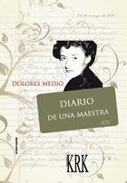 DIARIO DE UNA MAESTRA | 9788483671962 | DOLORES MEDIO | Llibreria Ombra | Llibreria online de Rubí, Barcelona | Comprar llibres en català i castellà online