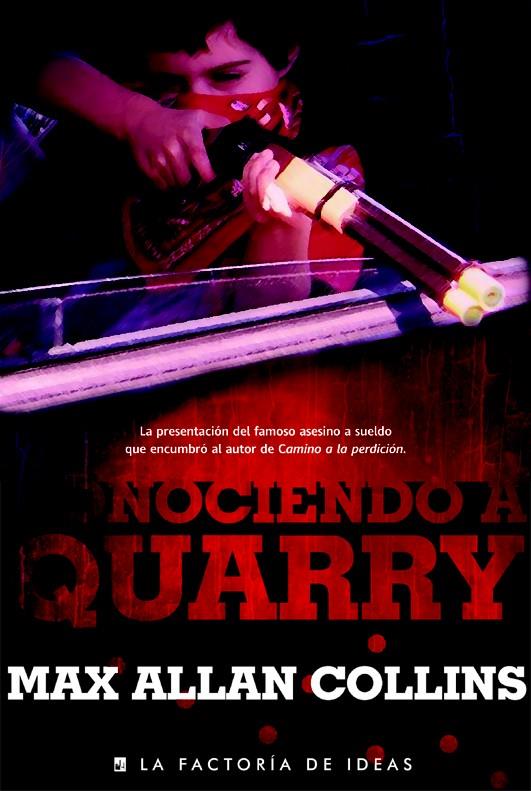 CONOCIENDO A QUARRY | 9788490183298 | MAX ALLAN COLLINS | Llibreria Ombra | Llibreria online de Rubí, Barcelona | Comprar llibres en català i castellà online