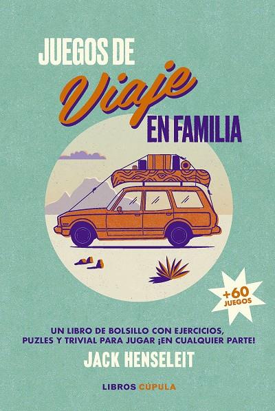 JUEGOS DE VIAJE EN FAMILIA | 9788448040512 | HENSELEIT, JACK | Llibreria Ombra | Llibreria online de Rubí, Barcelona | Comprar llibres en català i castellà online