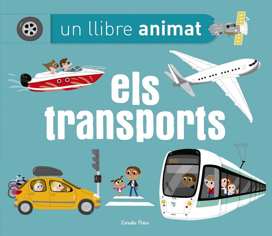 ELS TRANSPORTS. UN LLIBRE ANIMAT | 9788490579657 | CHARLOTTE AMELING | Llibreria Ombra | Llibreria online de Rubí, Barcelona | Comprar llibres en català i castellà online