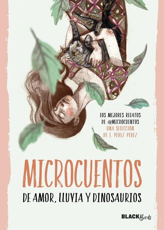 MICROCUENTOS DE AMOR, LLUVIA Y DINOSAURIOS (COLECCIÓN #BLACKBIRDS) | 9788420484549 | @MICROCUENTOS | Llibreria Ombra | Llibreria online de Rubí, Barcelona | Comprar llibres en català i castellà online