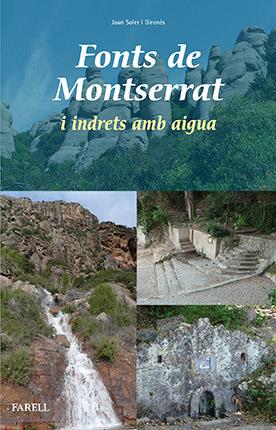 FONTS DE MONTSERRAT I INDRETS AMB AIGUA | 9788492811915 | SOLER GIRONÈS, JOAN | Llibreria Ombra | Llibreria online de Rubí, Barcelona | Comprar llibres en català i castellà online