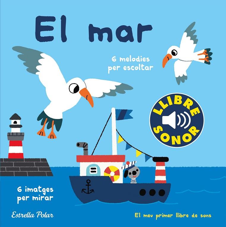 EL MAR. EL MEU PRIMER LLIBRE DE SONS | 9788491379621 | BILLET, MARION | Llibreria Ombra | Llibreria online de Rubí, Barcelona | Comprar llibres en català i castellà online