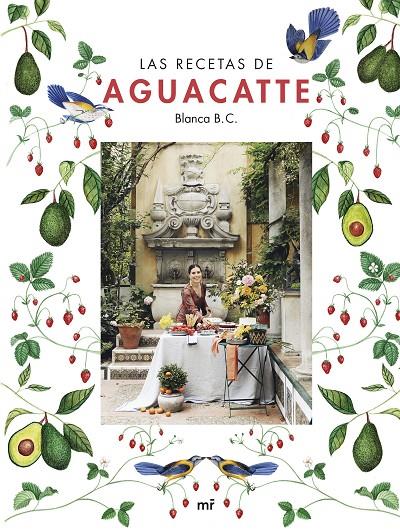 LAS RECETAS DE AGUACATTE | 9788427050167 | B. C. AGUACATTE, BLANCA | Llibreria Ombra | Llibreria online de Rubí, Barcelona | Comprar llibres en català i castellà online