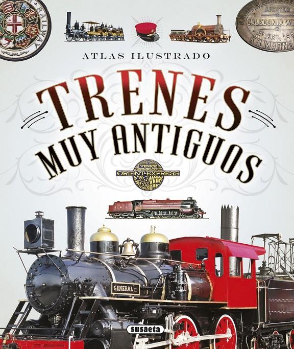 ATLAS ILUSTRADO DE TRENES MUY ANTIGUOS | 9788467745498 | FONSECA, ANDREA / ARANA, JOAQUÍN / CLARET, CLOTILDE / RUÍZ PALACIO, JUAN PABLO | Llibreria Ombra | Llibreria online de Rubí, Barcelona | Comprar llibres en català i castellà online