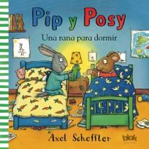 PIP Y POSY UNA RANA PARA DORMIR | 9788415579533 | AXEL SCHEFFLER | Llibreria Ombra | Llibreria online de Rubí, Barcelona | Comprar llibres en català i castellà online