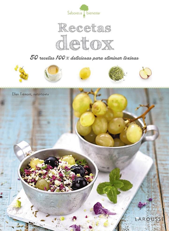 SABORES & BIENESTAR: RECETAS DETOX | 9788416368860 | LAROUSSE EDITORIAL | Llibreria Ombra | Llibreria online de Rubí, Barcelona | Comprar llibres en català i castellà online