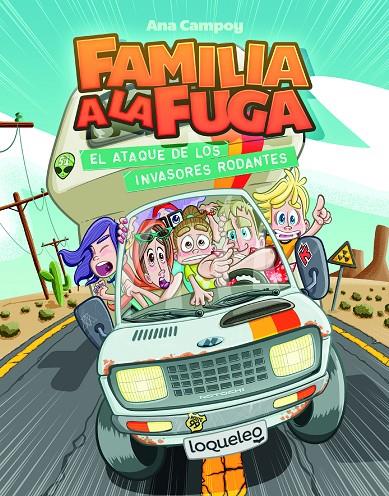 EL ATAQUE DE LOS INVASORES RODANTES. FAMILIA A LA FUGA 4 | 9788491223887 | CAMPOY, ANA | Llibreria Ombra | Llibreria online de Rubí, Barcelona | Comprar llibres en català i castellà online