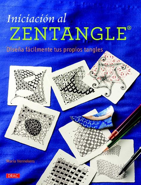 INICIACIÓN AL ZENTANGLE | 9788498744705 | VENNEKENS, MARÍA | Llibreria Ombra | Llibreria online de Rubí, Barcelona | Comprar llibres en català i castellà online