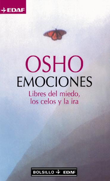 EMOCIONES LIBRES DEL MIEDO LOS CELOS Y LA IRA | 9788441410619 | OSHO | Llibreria Ombra | Llibreria online de Rubí, Barcelona | Comprar llibres en català i castellà online