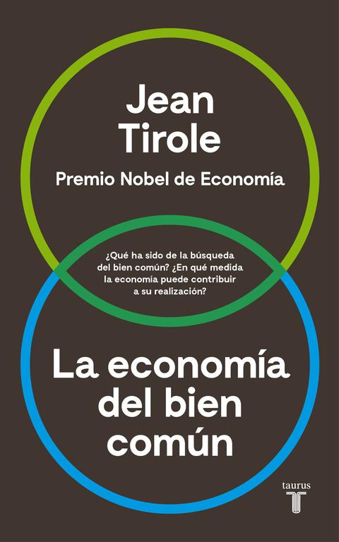 LA ECONOMÍA DEL BIEN COMÚN | 9788430618613 | JEAN TIROLE | Llibreria Ombra | Llibreria online de Rubí, Barcelona | Comprar llibres en català i castellà online