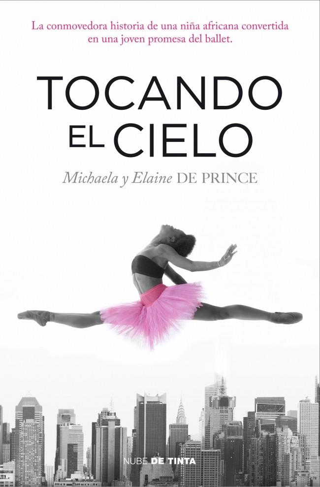 TOCANDO EL CIELO | 9788415594307 | MICHAELA DE PRINCE - ELAINE DE PRINCE | Llibreria Ombra | Llibreria online de Rubí, Barcelona | Comprar llibres en català i castellà online