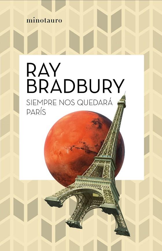 SIEMPRE NOS QUEDARÁ PARÍS | 9788445007488 | BRADBURY, RAY | Llibreria Ombra | Llibreria online de Rubí, Barcelona | Comprar llibres en català i castellà online